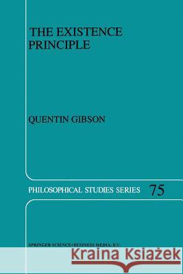 The Existence Principle Q. B. Gibson 9789401061278 Springer