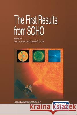 The First Results from Soho Fleck, Bernhard 9789401062046 Springer