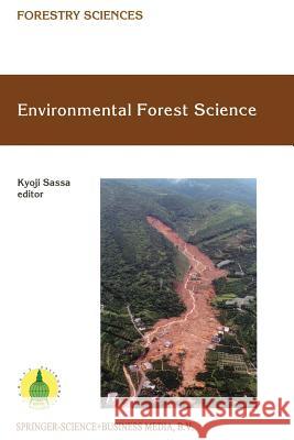 Environmental Forest Science: Proceedings of the Iufro Division 8 Conference Environmental Forest Science, Held 19-23 October 1998, Kyoto University Sassa, Kyoji 9789401062374 Springer