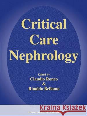 Critical Care Nephrology Ronco, C. 9789401063067