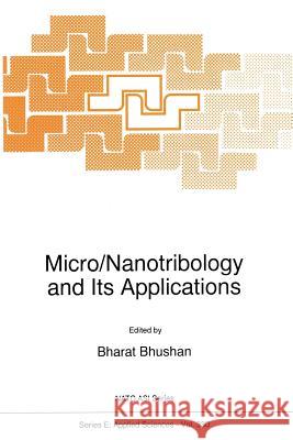 Micro/Nanotribology and Its Applications Bharat Bhushan 9789401063814 Springer