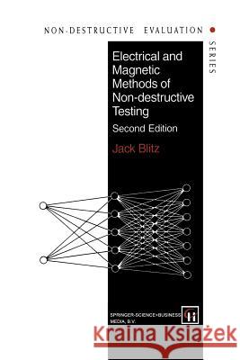 Electrical and Magnetic Methods of Non-Destructive Testing Blitz, J. 9789401064576 Springer