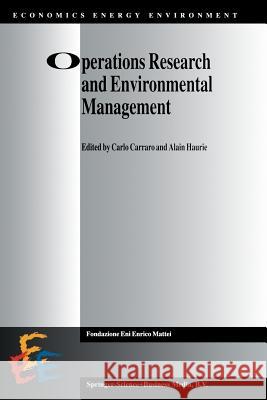 Operations Research and Environmental Management Carlo Carraro Alain Haurie  9789401065450 Springer