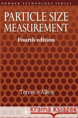 Particle Size Measurement Terence Allen 9789401066730 Springer