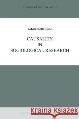 Causality in Sociological Research Jakub Karpinski 9789401067096