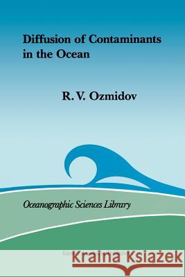 Diffusion of Contaminants in the Ocean Ozmidov 9789401067218