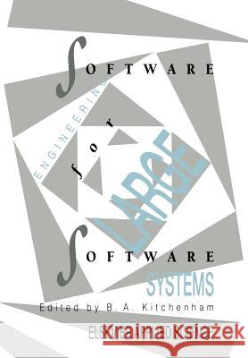 Software Engineering for Large Software Systems B. a. Kitchenham 9789401068338 Springer