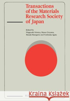 Transactions of the Materials Research Society of Japan S. Somiya M. Doyama M. Hasegawa 9789401068420 Springer