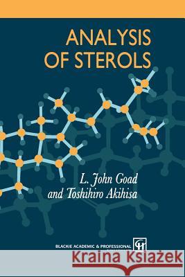 Analysis of Sterols J. Goad T. Akihisa 9789401071475 Springer