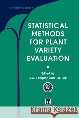 Statistical Methods for Plant Variety Evaluation R. a. Kempton P. N. Fox M. Cerezo 9789401071727 Springer
