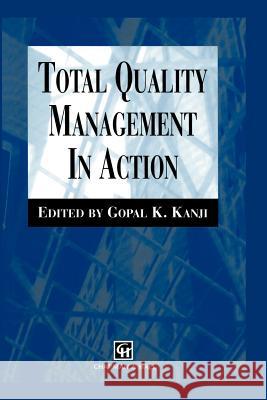 Total Quality Management in Action G. Ungar 9789401071888 Springer