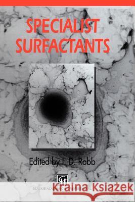 Specialist Surfactants I. D. Robb 9789401071956 Springer