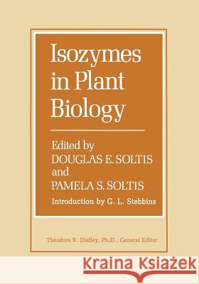 Isozymes in Plant Biology Douglas E. Soltis 9789401073219 Springer