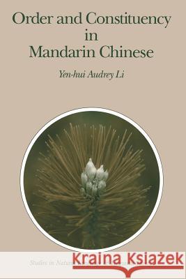 Order and Constituency in Mandarin Chinese Audrey L 9789401073479 Springer