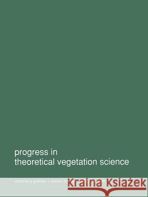 Progress in Theoretical Vegetation Science Grabherr, G. 9789401073639 Springer