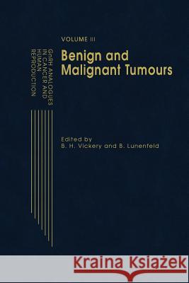 Gnrh Analogues in Reproduction and Gynecology: Volume II Gnrh Analogues in Cancer and Human Reproduction Vickery, B. H. 9789401074742 Springer