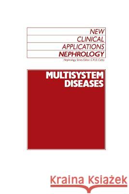 Multisystem Diseases G.R. Catto 9789401074971 Springer