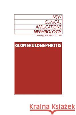 Glomerulonephritis G. R. Catto 9789401074988
