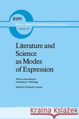 Literature and Science as Modes of Expression F.R. Amrine   9789401075312 Springer