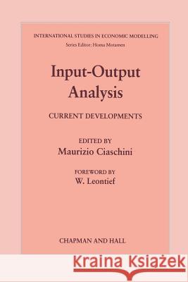 Input-Output Analysis: Current Developments Giaschini, M. 9789401076760 Springer