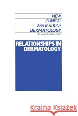 Relationships in Dermatology: The Skin and Mouth, Eye, Sarcoidosis, Porphyria Verbov, J. 9789401076869 Springer