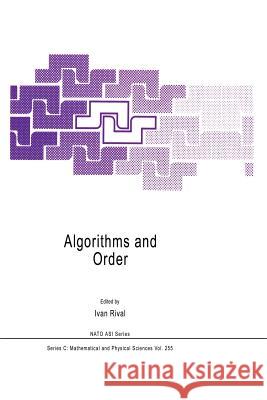 Algorithms and Order Ivan Rival 9789401076913 Springer