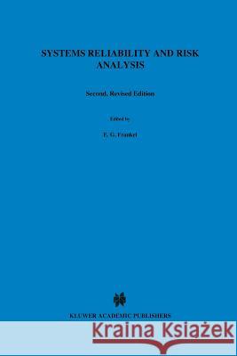 Systems Reliability and Risk Analysis E. G. Frankel 9789401077484 Springer
