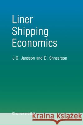 Liner Shipping Economics Jan Jansson 9789401079143 Springer