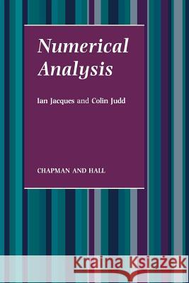Numerical Analysis Ian Jacques 9789401079198 Springer