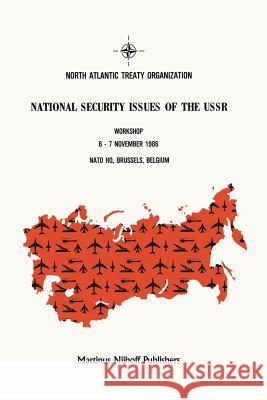 National Security Issues of the USSR Murray Feshbach 9789401081306 Springer