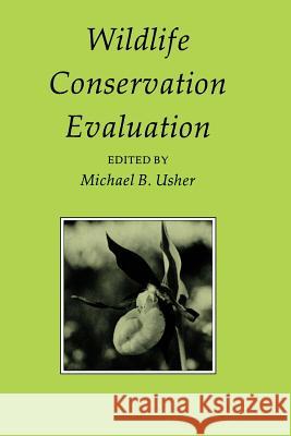 Wildlife Conservation Evaluation Michael Usher 9789401083157 Springer