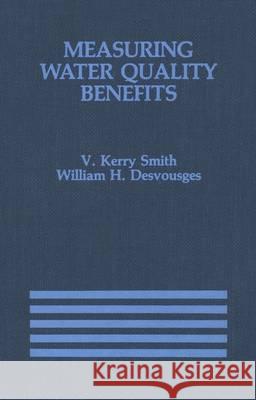 Measuring Water Quality Benefits V.Kerry Smith William H. Desvousges  9789401083744 Springer