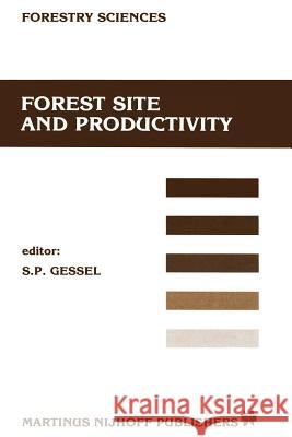 Forest Site and Productivity Gessel, B. 9789401084475