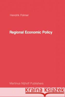 Regional Economic Policy: Measurement of Its Effect Folmer, H. 9789401084536