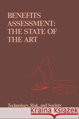 Benefits Assessment: The State of the Art J.D. Bentkover, V.T. Covello, J.L. Mumpower 9789401085151 Springer