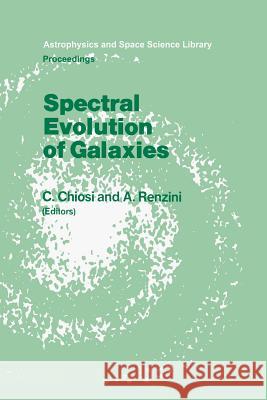 Spectral Evolution of Galaxies: Proceedings of the Fourth Workshop of the Advanced School of Astronomy of the 