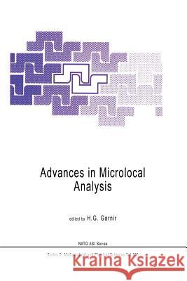 Advances in Microlocal Analysis H. G. Garnir 9789401085465 Springer