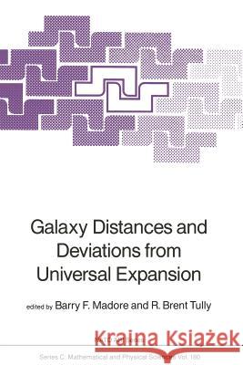 Galaxy Distances and Deviations from Universal Expansion Barry F. Madore R. Brent Tully 9789401085915 Springer