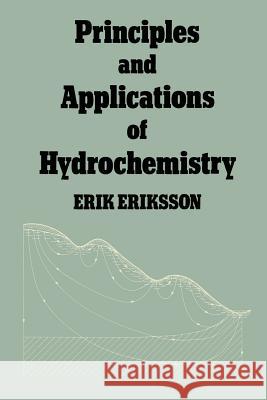 Principles and Applications of Hydrochemistry Erik Eriksson 9789401086448 Springer