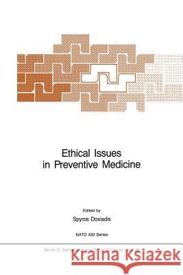 Ethical Issues in Preventive Medicine S. Doxiadis 9789401087858