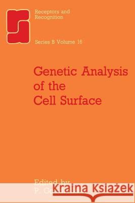 Genetic Analysis of the Cell Surface P. Goodfellow 9789401089524