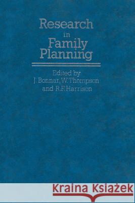 Research in Family Planning J. Bonnar R. F. Harrison W. Thompson 9789401089715 Springer