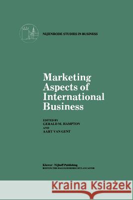Marketing Aspects of International Business G. M. Hampton A. Va 9789401089906 Springer