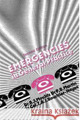 Emergencies in General Practice A. Moulds P. Martin T. a. I. Bouchier-Hayes 9789401092975 Springer