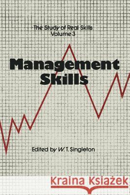 Management Skills W. T. Singleton 9789401094788 Springer