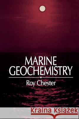 Marine Geochemistry Roy Chester 9789401094900 Springer