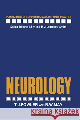 Neurology T. Fowler R. May 9789401095464 Springer