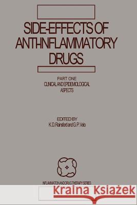 Side-Effects of Anti-Inflammatory Drugs: Part One Clinical and Epidemiological Aspects Rainsford, K. D. 9789401097741 Springer