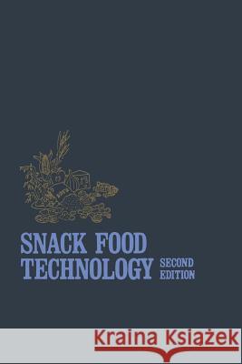 Snack Food Technology Samuel A. Matz 9789401097802 Springer