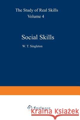 Social Skills W. T. Singleton 9789401097864 Springer